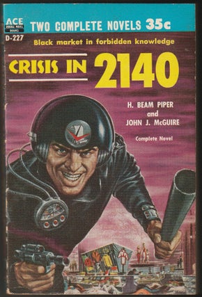 Item #015102 Crisis in 2140 / Gunner Cade. Judith Merril, C. M. Kornbluth, H. Beam Piper, Cyril...