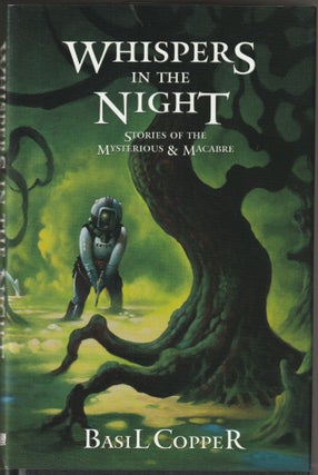 Item #015140 Whispers in the Night: Stories of the Myaterious & Macabre. Basil Copper