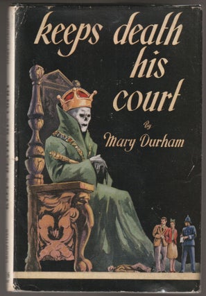 Item #015164 Keeps Death His Court. Mary Durham