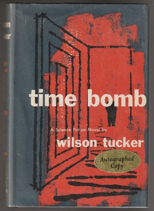 Item #015165 Time Bomb. Wilson Tucker