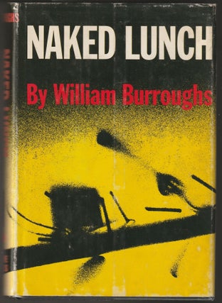Naked Lunch (Signed First Edition, Third Printing. William Burroughs.