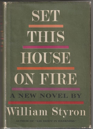 Item #015190 Set This House On Fire (Signed First Edition). William Styron