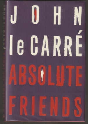 Item #015208 Absolute Friends (Signed First Edition). John Le Carr&eacute