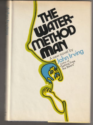 Item #015211 The Water-Method Man (Signed First Edition - Binder's Copy). John Irving