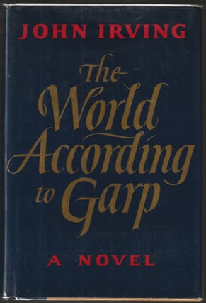 Item #015213 The World According to Garp (Sigend First Edition). John Irving