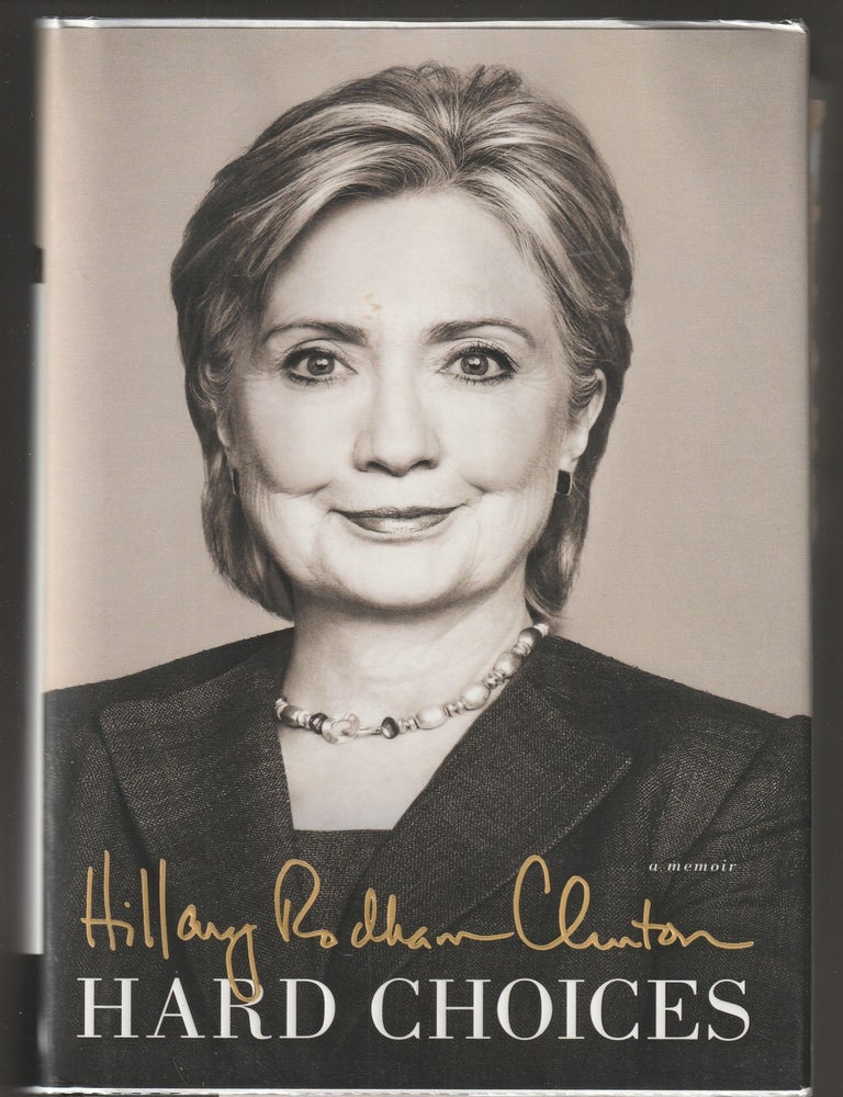 Item #015251 Hard Choices: A Memoir (Signed First Edition). HillaryClinton Clinton.