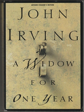Item #015266 A Widow for One Year (Advnace Readers Edition). John Irving