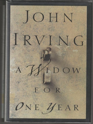 Item #015270 A Widow for One Year (Signed True First Edition). John Irving