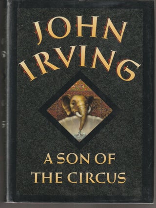 Item #015293 A Son of the Circus. John Irving