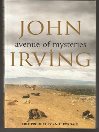 Item #015302 Avenue of Mysteries (Proof Copy). John Irving