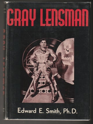 Item #015378 Gray Lensman. Edward E. Smith, Ph D