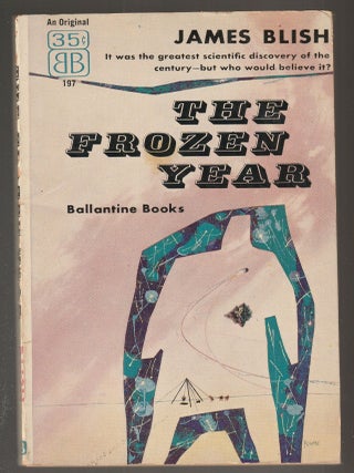 Item #015573 The Frozen Year. James Blish