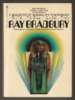 Item #015709 I Sing the Body Electric. Ray Bradbury