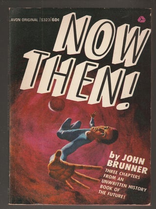 Item #015741 Now Then! John Brunner
