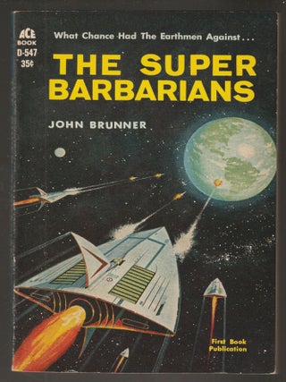 Item #015787 The Super Barbarians. John Brunner