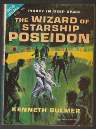 Item #015789 The Wizard of Starship Poseidon / Let the Spacemen Beware. Kenneth / Anderson...