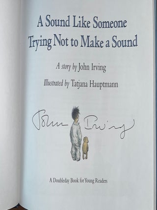 A Sound Like Someone Trying Not to Make a Sound (Signed First Edition)