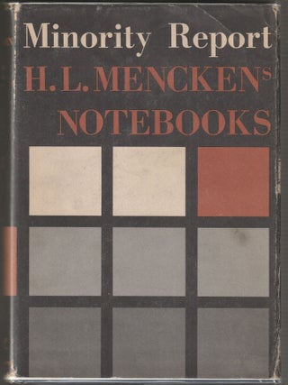 Item #015920 Minority Report: H.L. Mencken's Notebooks. H. L Mencken