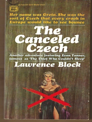 Item #015962 The Canceled Czech. Lawrence Block