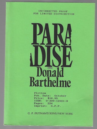 Item #016099 Paradise (Uncorrected Advance Proofs). Donald Barthelme