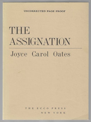 Item #016131 The Assignation. Joyce Carol Oates, Advance Uncorrected Proof