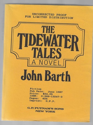 Item #016170 The Tidewater Tales (Advance Uncorrected Proof). John Barth