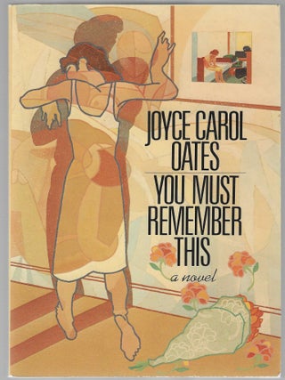 Item #016177 You Must Remember This (Advance Reading Copy). Joyce Carol Oates