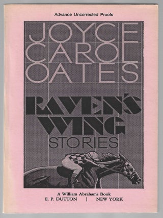 Item #016183 Raven's Wing (Advnace Uncorrected Proof). Joyce Carol Oates