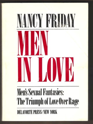 Item #016200 Men in Love: Men's Sexual Fantasies: The Triumph of Love Over Rage (Advance...