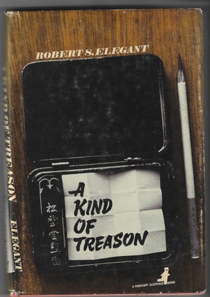 Item #016461 A Kind of Treason (Review Copy From the Library of Doroty B. Hughes). Robert S. Elegant