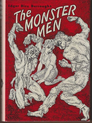 Item #016488 The Monster Men. Edgar Rice Burroughs