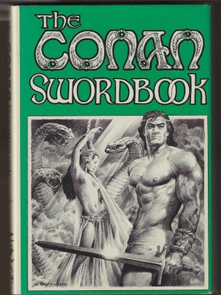 Item #016489 The Conan Swordbook: 27 Examinations of Heroic Fiction. L. Sprague de Camp, George...