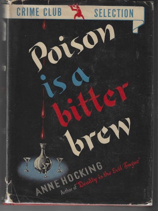 Item #016545 Poison is a Bitter Brew. Anne Hocking, Mona Messer