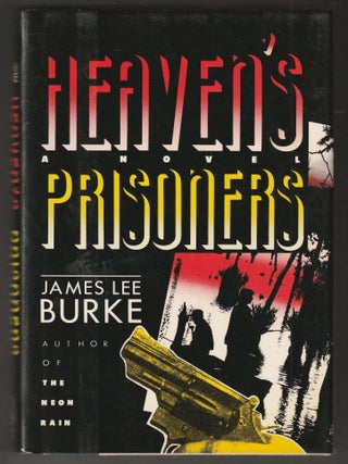 Heaven's Prisoners. James Lee Burke.