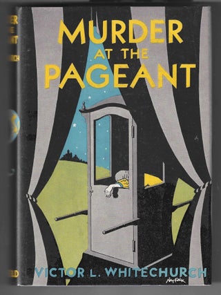 Murder at the Pageant. Victor L. Whitechurch.