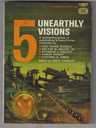Item #016715 5 Unearthly Visions. Groff Conklin