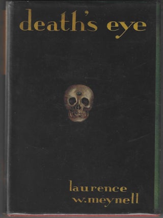 Item #016736 Death's Eye (Scarce Sealed Mystery). Laurence W. Meynell