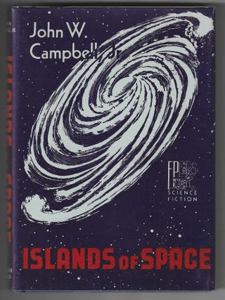 Item #016747 Islands of Space. John W. Jr Campbell