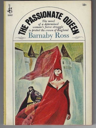 Item #016775 The Passionate Queen. Frederic Dannay, aka Ellery Queen Manfred Lee