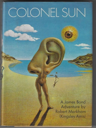 Item #016806 Colonel Sun. Robert Markham, Kingsley Amis