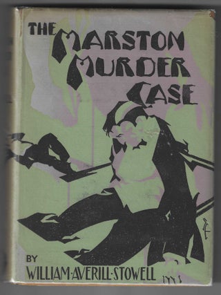 The Marston Murder Case. William Averill Stowell.