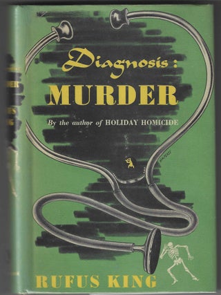 Diagnosis: Murder. Rufus King.