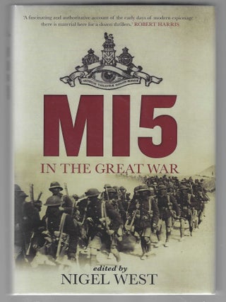 Item #016910 MI5 in the Great War. Nigel West