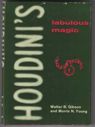 Item #017005 Houdini's Fabulous Magic. Walter B. Gibson, Morris N. Young