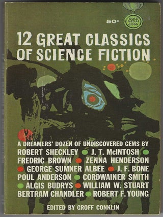 Item #017037 12 Great Classics of Science-Fiction. Groff Conklin, Editior