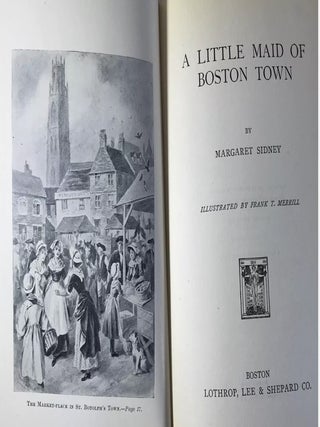 A Little Maid of Boston (First Edition Inscribed by Author's Daughter)