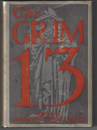Item #017112 The Grim 13. Frederick Stuart Greene, Editior