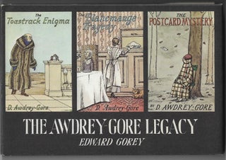 Item #017118 The Awdrey-Gore Legacy. Edward Gorey