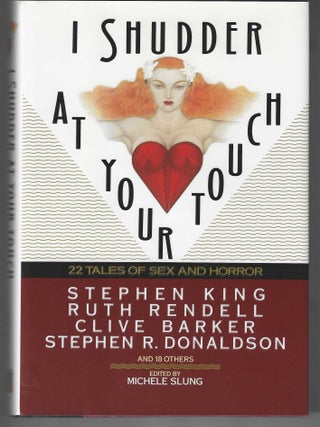 Item #017121 I Shudder at Your Touch (Signed and Inscribed Association Copy - From the Personal...