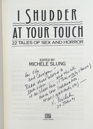 I Shudder at Your Touch (Signed and Inscribed Association Copy - From the Personal Library of Otto Penzler)